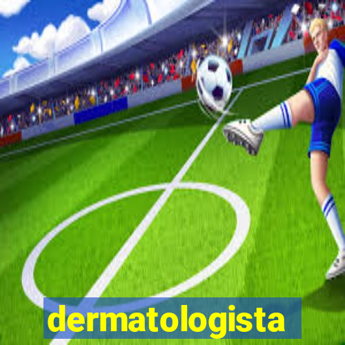 dermatologista quanto ganha